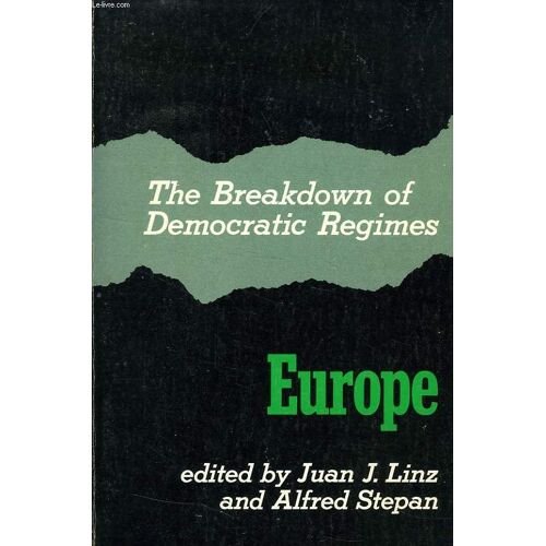 The Breakdown Of Democratic Regimes