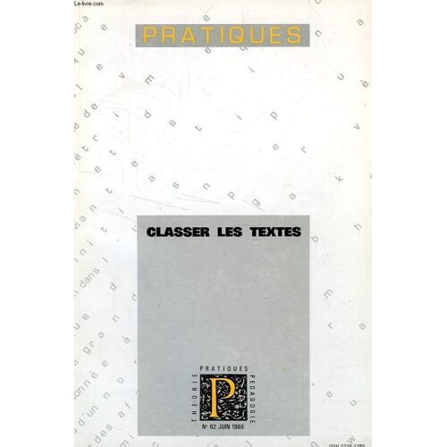 Pratiques, N° 62, Juin 1989, Classer Les Textes
