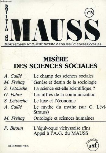 Bulletin Du Mauss, N° 16, Dec. 1985, Mouvement Anti-Utilitariste Dans Les Sciences Sociales