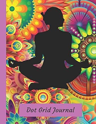Yoga Spirit Dot Grid Journal: Large Size Notebook With 150 Dotted Pages (Dot Grid Notebooks)