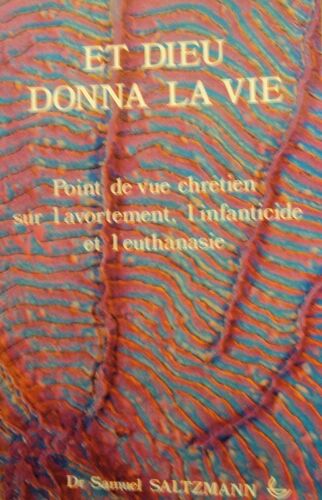 Et Dieu Donna La Vie