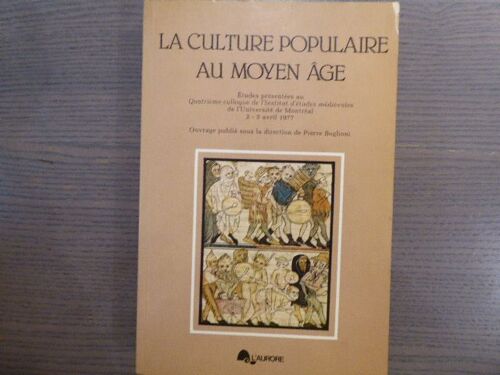 La Culture Populaire Au Moyen Age.