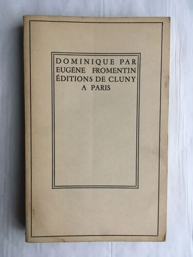 Dominique Par Eugène Fromentin - Introduction Par Armand Hoog - Editions De Cluny