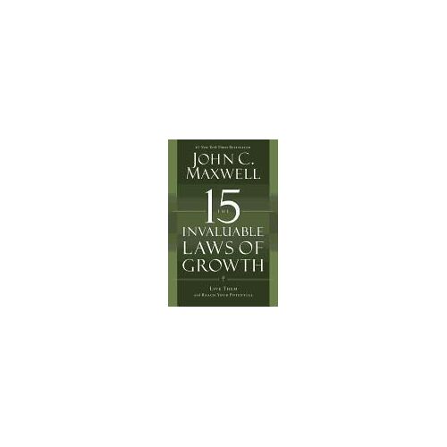 The 15 Invaluable Laws Of Growth