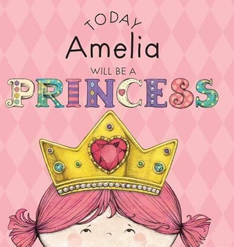 Today Amelia Will Be A Princess
