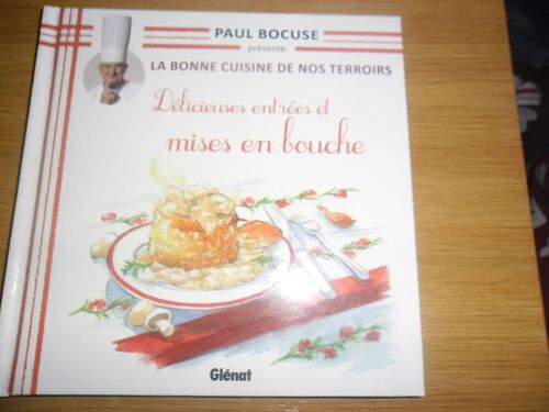 La Bonne Cuisisne De Nos Terroirs " Délicieuse Entrées Et Mises En Bouche"