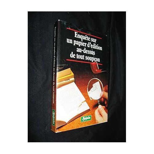 Enquête Sur Un Papier D Édition Au-Dessus De Tout Soupçon