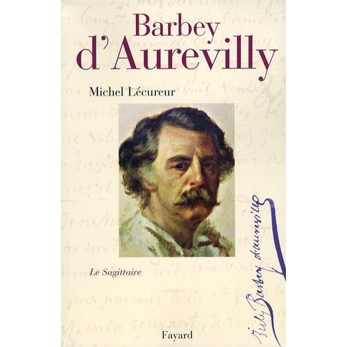 Jules Barbey D'aurevilly - Le Sagittaire