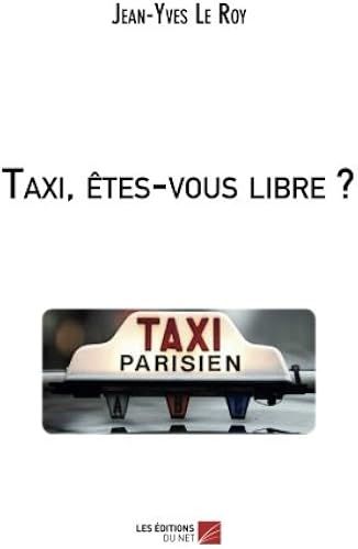 Taxi, Êtes-Vous Libre ?