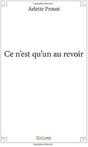 Ce N'est Qu'un Au Revoir