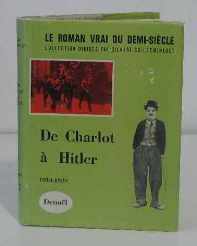 De Charlot À Hitler 1918-1929