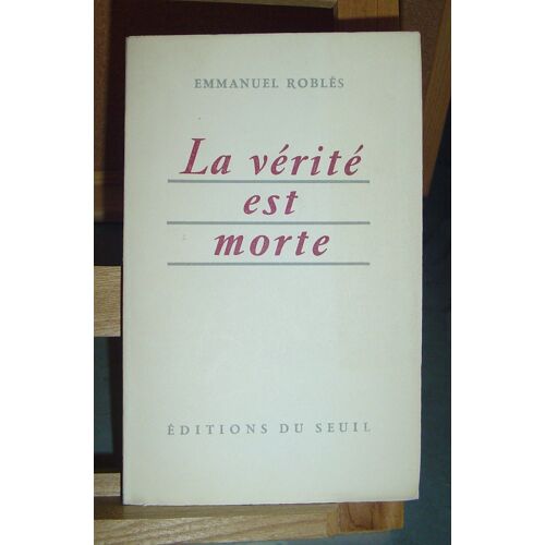La Verite Est Morte