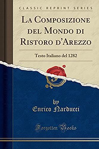 Narducci, E: Composizione Del Mondo Di Ristoro D'arezzo
