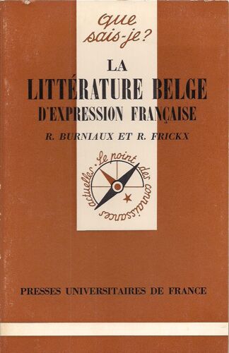 La Littérature Belge D'expression Française, Par R. Burniaux Et R. Frickx. Deuxième Édition Mise À Jour