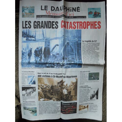Le Dauphine Libere Les Grandes Catastrophes N° 10 De Février 2003