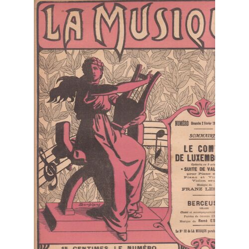 La Musique 31 Diamanche 2 Février 1913 Franz Lehar Le Comte Du Luxembourg Suite De Valses Pour Piano Seul, Piano Et Violon, Violon Seul, Esclavy Berceuse