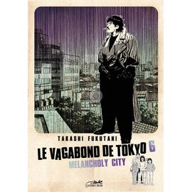 Vagabond De Tokyo (Le) - Tome 6