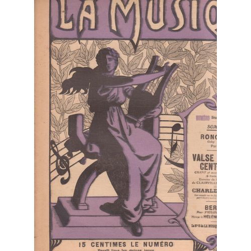 La Musique 7 Dim 3 Mars 1912 Ronchonot Par Gauwin, Valse Des Cent Verges, Clairville, Chivot Et Duru Muisque Charles Lecocs, Berceuse Hélène Fleury Violon Et Mandoline