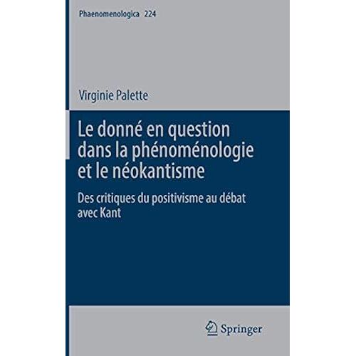 Le Donné En Question Dans La Phénoménologie Et Le Néokantisme