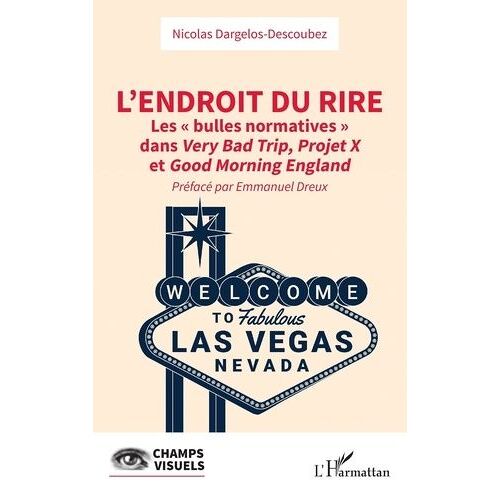 L'endroit Du Rire - Les "Bulles Normatives" Dans Very Bad Trip, Projet X Et Good Morning England