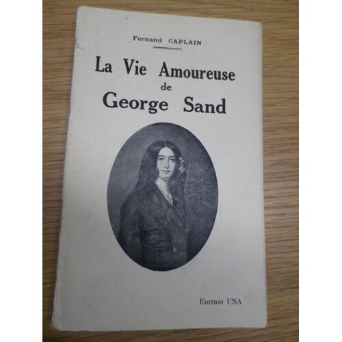 La Vie Amoureuse De George Sand