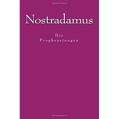 Nostradamus - Die Prophezeiungen