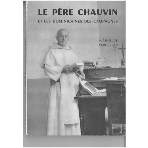 Le Pere Chauvin Et Les Dominicains De Campagne