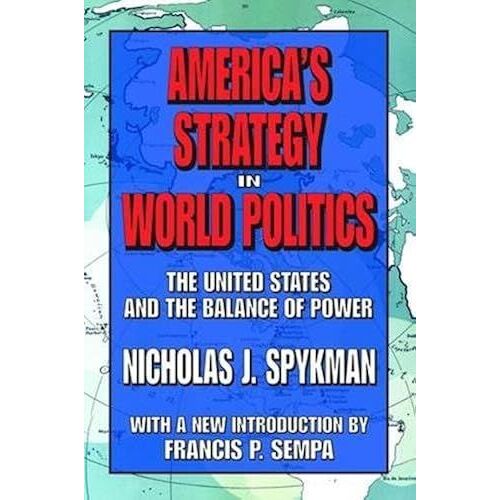 America's Strategy In World Politics