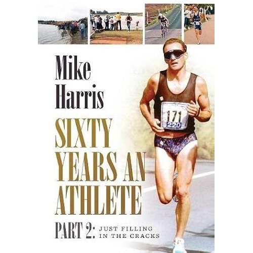 Sixty Years An Athlete Part 2