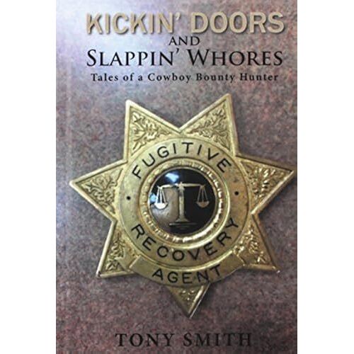 Kickin' Doors And Slappin' Whores