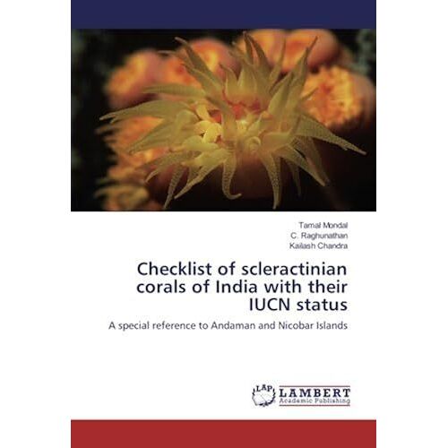 Checklist Of Scleractinian Corals Of India With Their Iucn Status