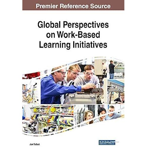 Global Perspectives On Work-Based Learning Initiatives