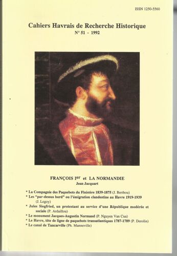 Cahiers Havrais De Recheche Historique. François 1er Et La Normandie