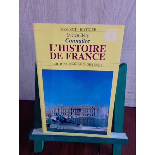 L'Histoire De France Par : Lucien Bély