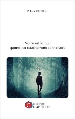 Noire Est La Nuit Quand Les Cauchemars Sont Cruels
