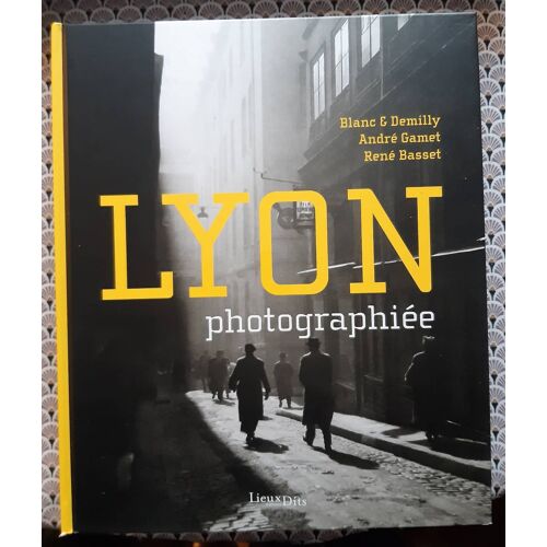 Lyon Photographiée