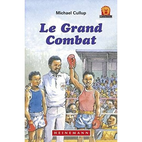 Le Grand Combat Jaws Level 1 French Translations (Junior African Writers: French Translations)
