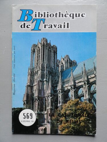 Bibliotheque Travail  N° 569 : Bt 569   La Cathedrale De Reims