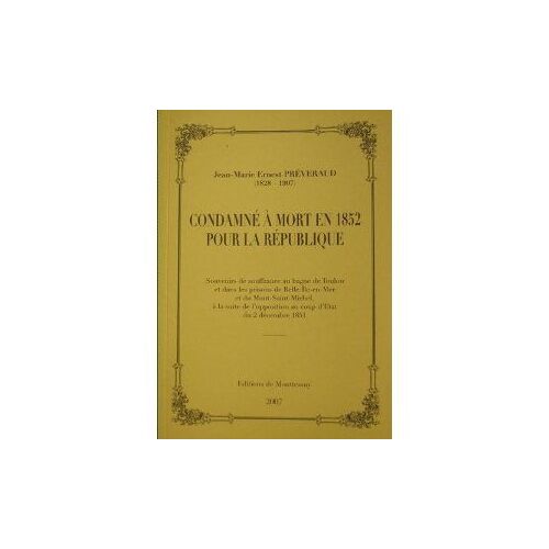 Condamne A Mort En 1852 Pour La Republique