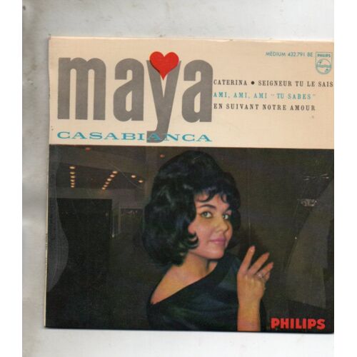 Maya Casabianca- En Suivant Notre Amour / Ami,Ami,Ami / Seigneur Tu Le Sais / Caterina