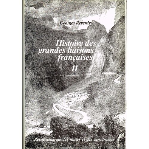 Histoire Des Grandes Liaisons Francaises