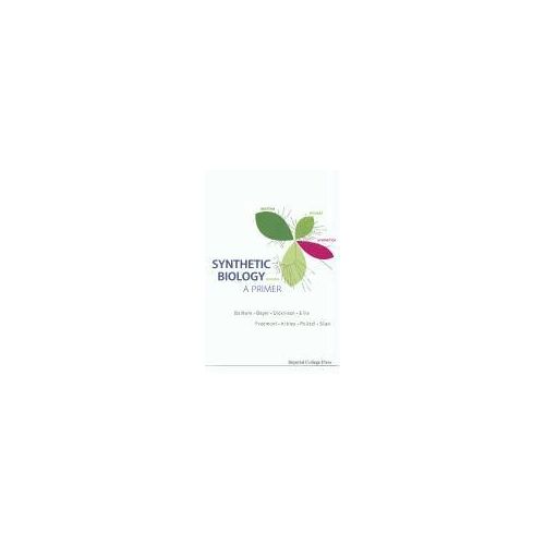 Synthetic Biology - A Primer
