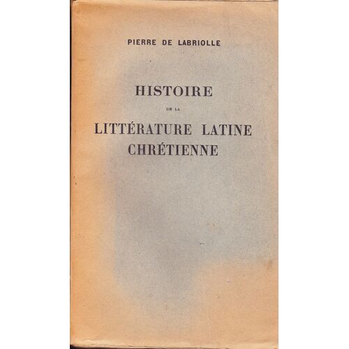 Histoire De La Littérature Latine Chrétienne