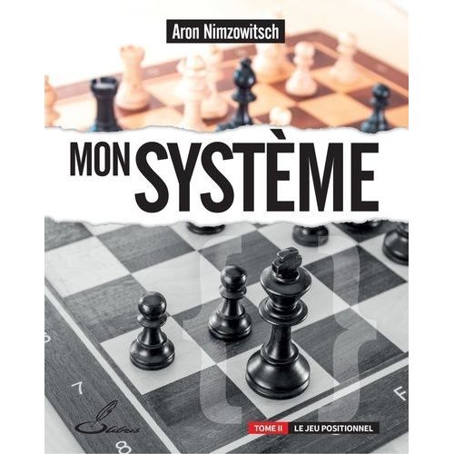 Mon Système - Tome 2, Le Jeu Positionnel