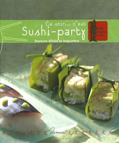 Ce Soir - C'est Sushi-Party - Saveurs D'asie Et Baguettes