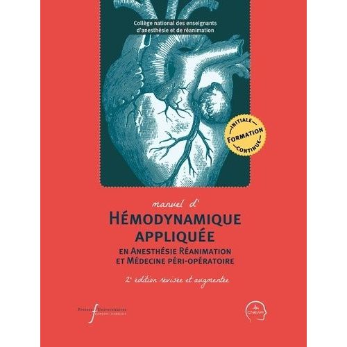 Manuel D'hémodynamique Appliquée En Anesthésie Réanimation Et Médecine Péri-Opératoire