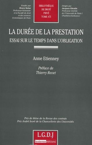 La Durée De La Prestation - Essai Sur Le Temps Dans L'obligation