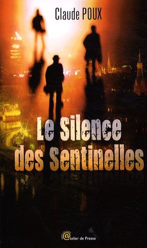 Le Silence Des Sentinelles
