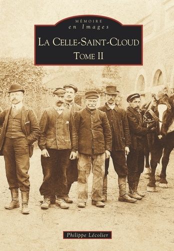 La Celle-Saint-Cloud - Tome 2