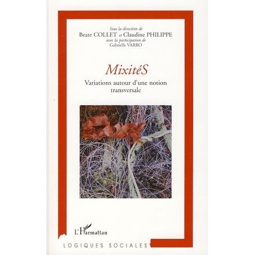 Mixités - Variations Autour D'une Notion Transversale